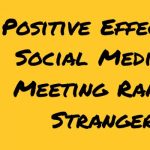 Positive Effects of Social Media